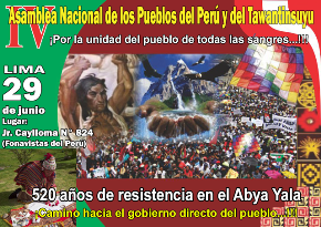 IV Asamblea Nacional de los Pueblos del Perú y del Tawantinsuyu: ¡Unidad de todas las sangres!